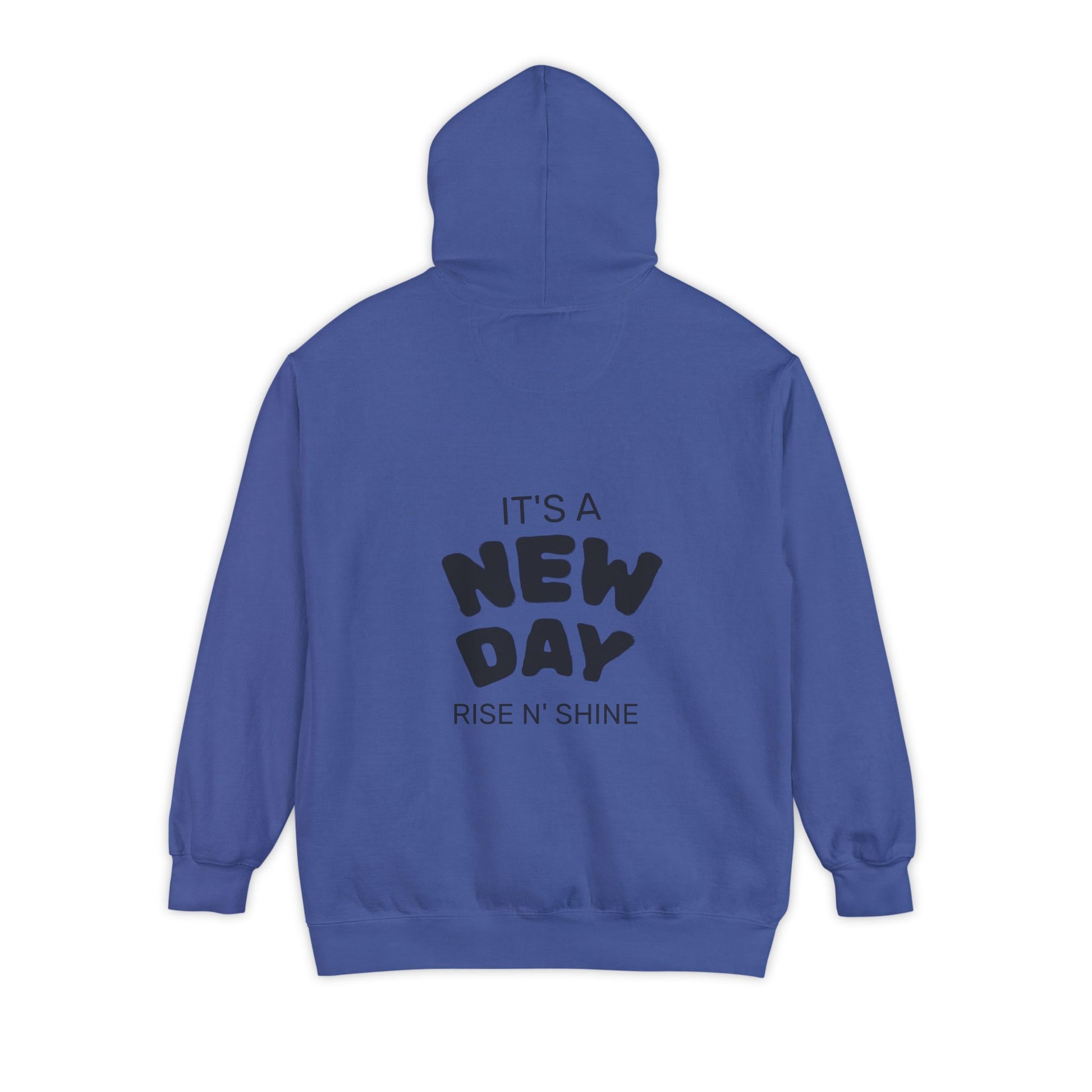 Blue hoodie with text 'It's a New Day, Rise N' Shine' on the back against a white background