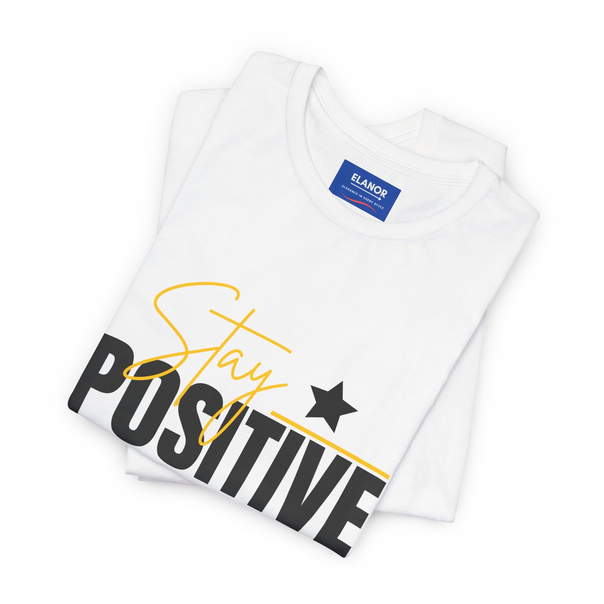 White t-shirt with 'Stay Positive' text on a white background